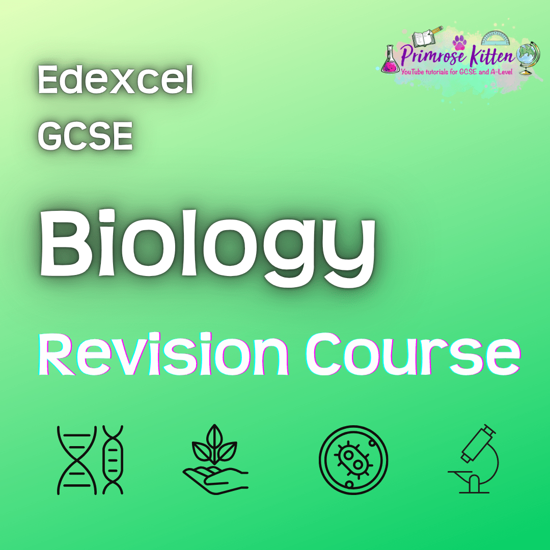 Edexcel GCSE Biology | Full Revision Course - Primrose Kitten