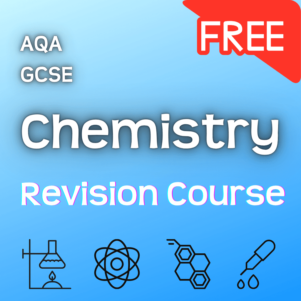AQA GCSE Chemistry | Free Revision Course