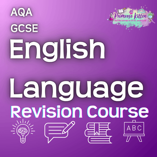 AQA GCSE English Language | Full Revision Course - Primrose Kitten