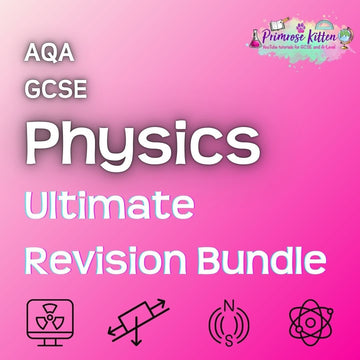 AQA GCSE Physics | Ultimate Revision Bundle - Primrose Kitten