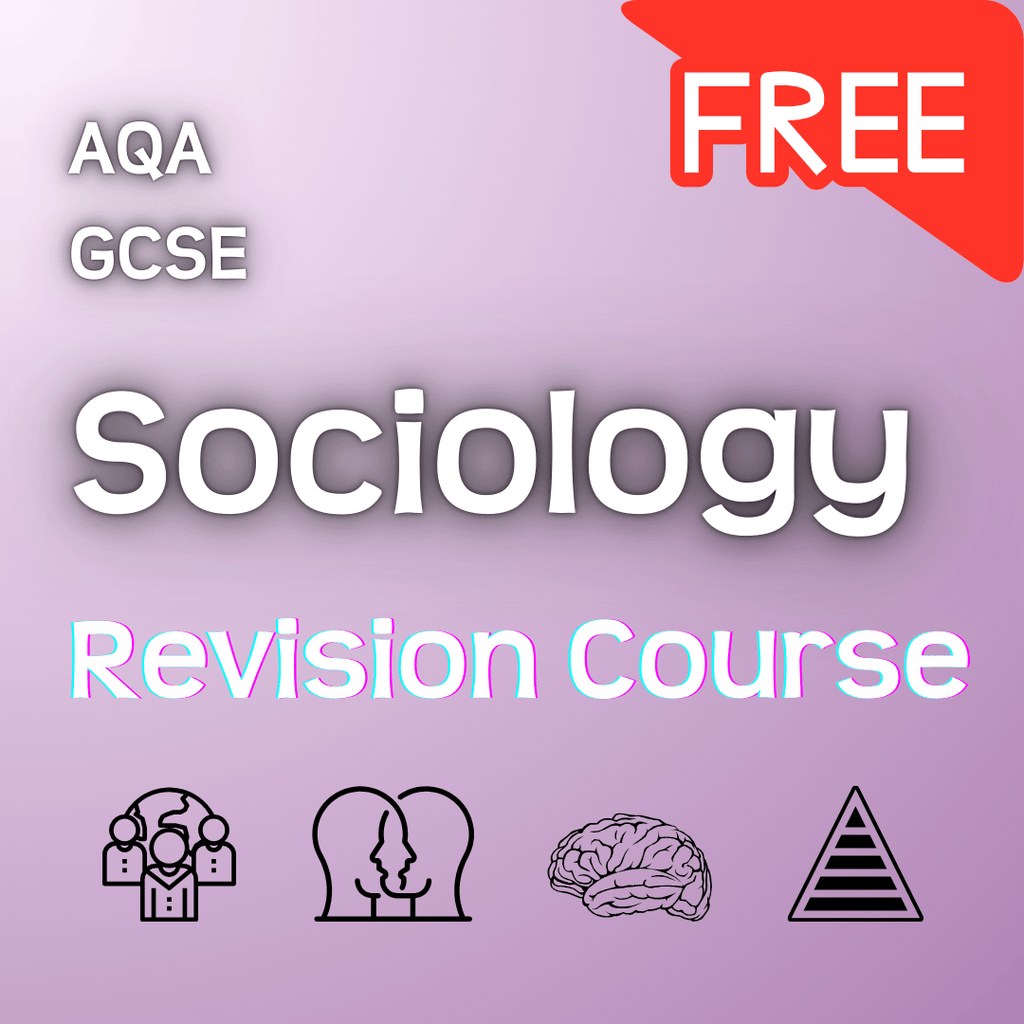AQA GCSE Sociology | Free Revision Course