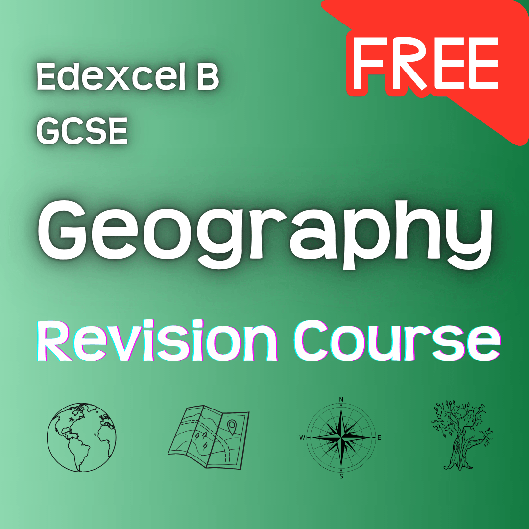 Edexcel B GCSE Geography | Free Revision Course - Primrose Kitten