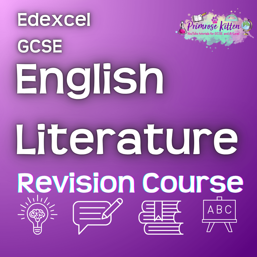 Edexcel GCSE English Literature | Full Revision Course - Primrose Kitten
