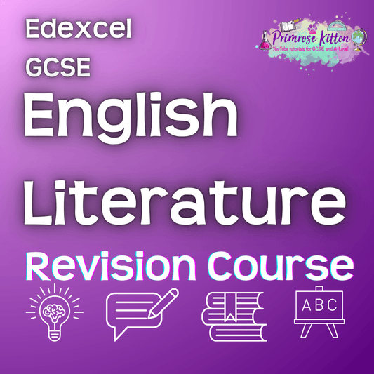 Edexcel GCSE English Literature | Full Revision Course - Primrose Kitten