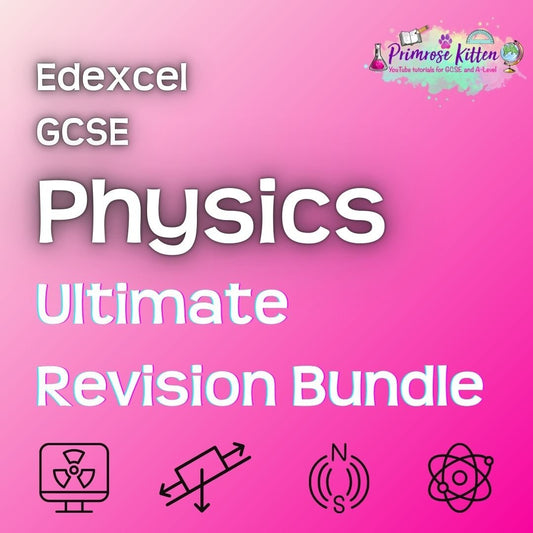 Edexcel GCSE Physics | Ultimate Revision Bundle - Primrose Kitten