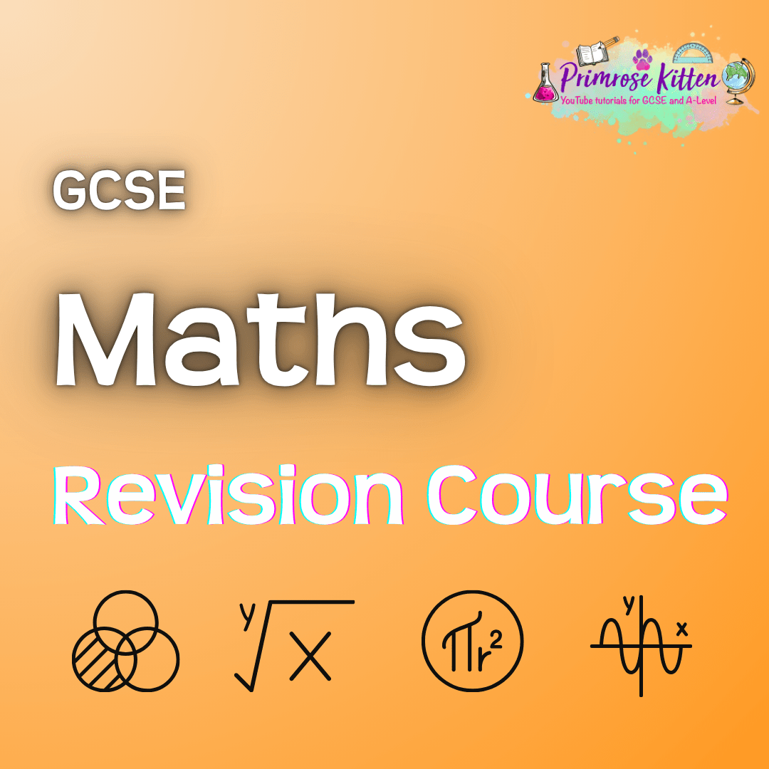 GCSE Maths | Full Revision Course – Primrose Kitten