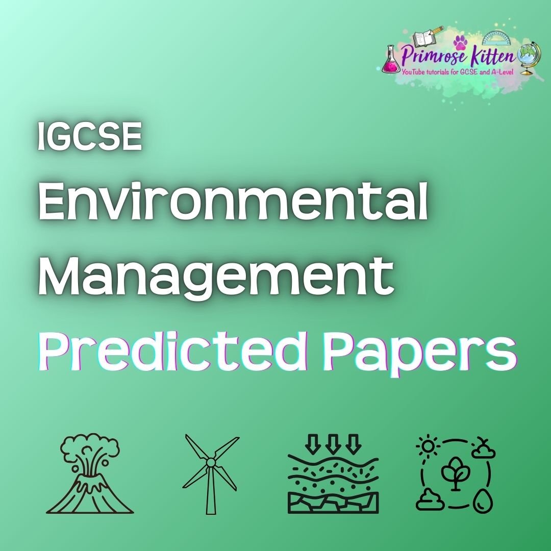 International GCSE Environmental Management | Predicted Papers - Primrose Kitten