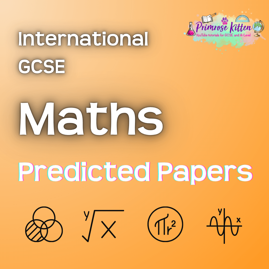 International GCSE Maths | Predicted Papers - Primrose Kitten
