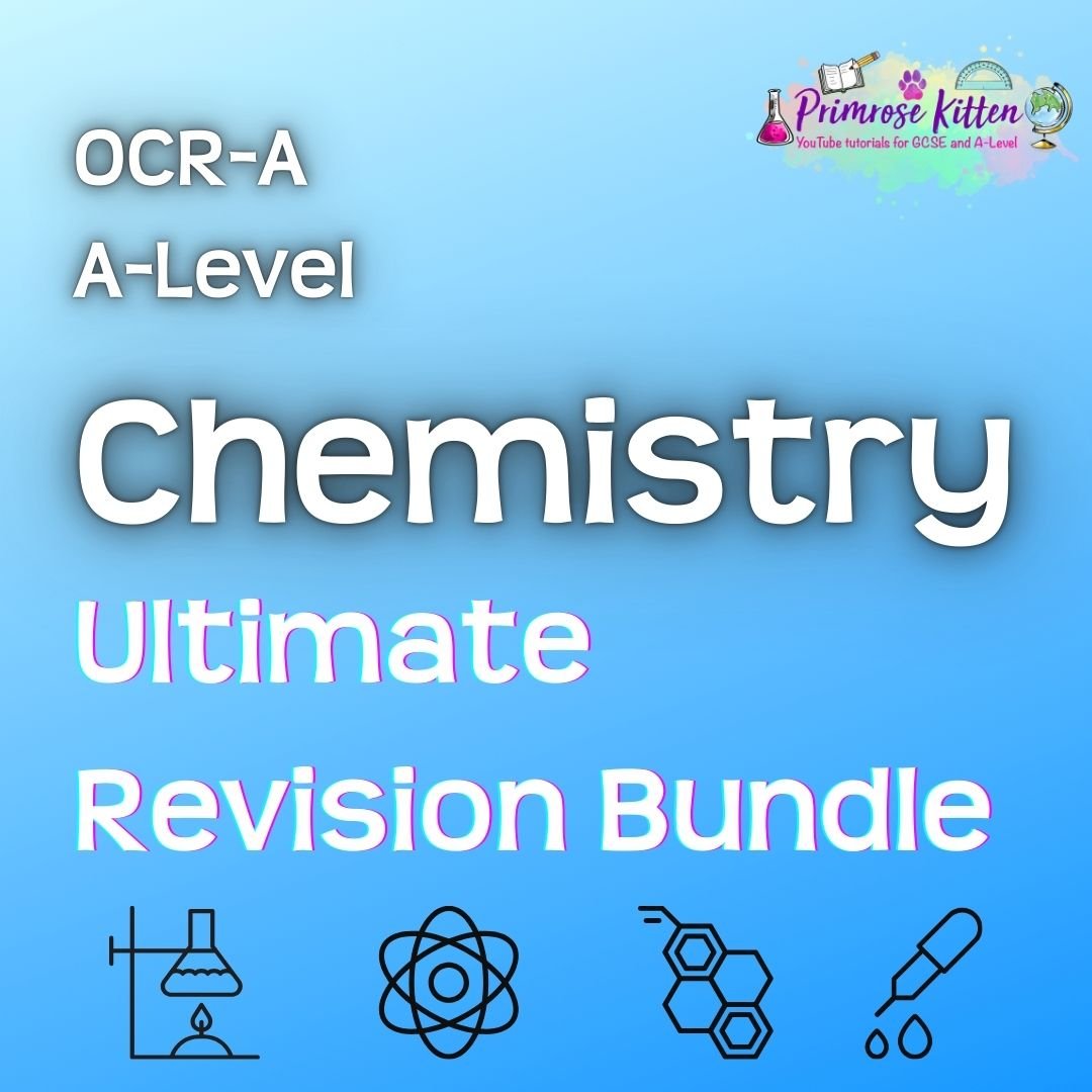 OCR - A A - Level Chemistry | Ultimate Revision Bundle - Primrose Kitten