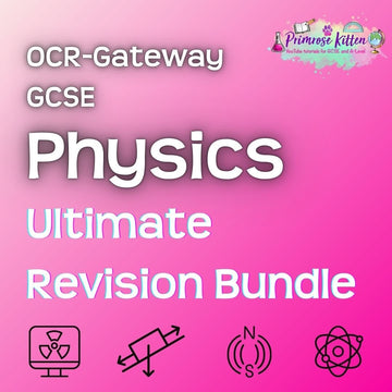 OCR - Gateway GCSE Physics | Ultimate Revision Bundle - Primrose Kitten