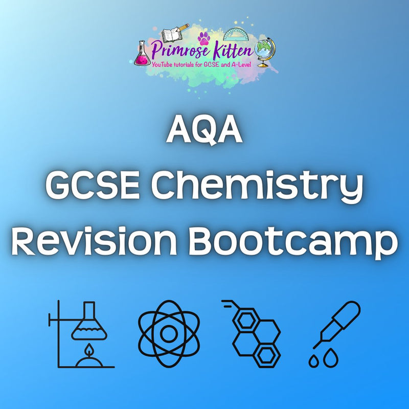 AQA GCSE Chemistry Revision Bootcamp - Primrose Kitten
