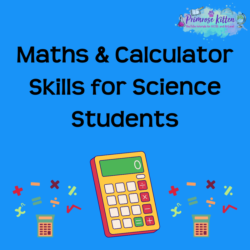 Maths and Calculator Skills for Science Students